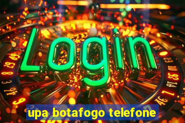 upa botafogo telefone