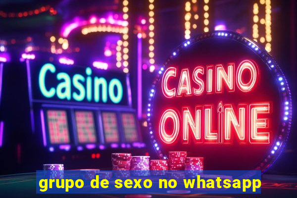 grupo de sexo no whatsapp