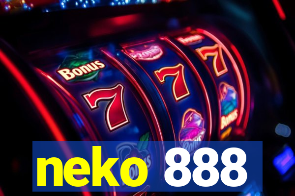 neko 888