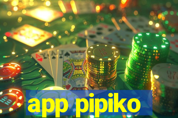 app pipiko