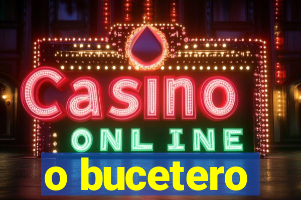 o bucetero