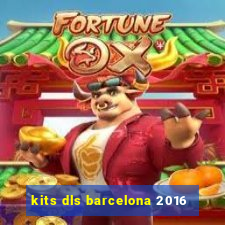 kits dls barcelona 2016