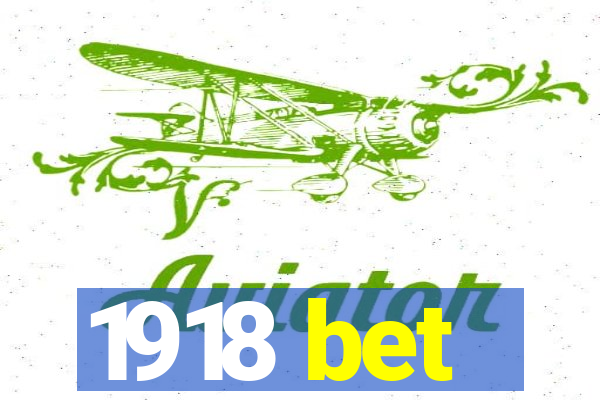1918 bet