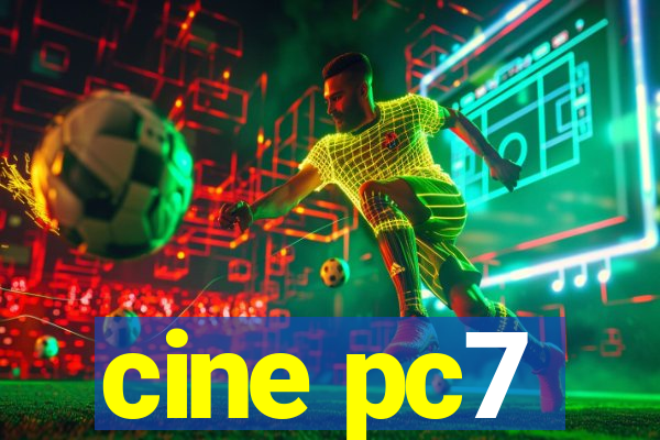cine pc7