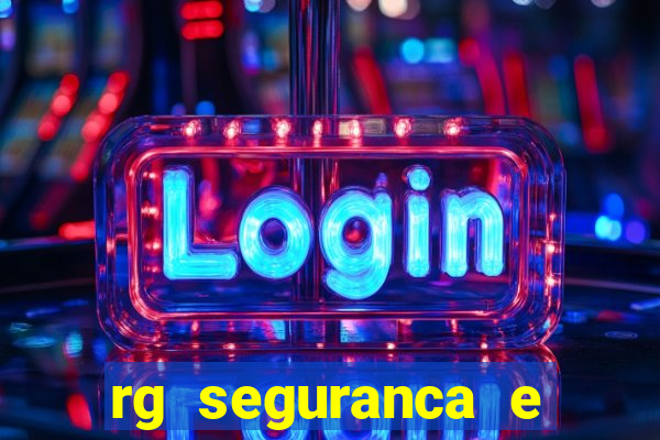 rg seguranca e vigilancia ltda porto velho
