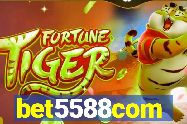 bet5588com