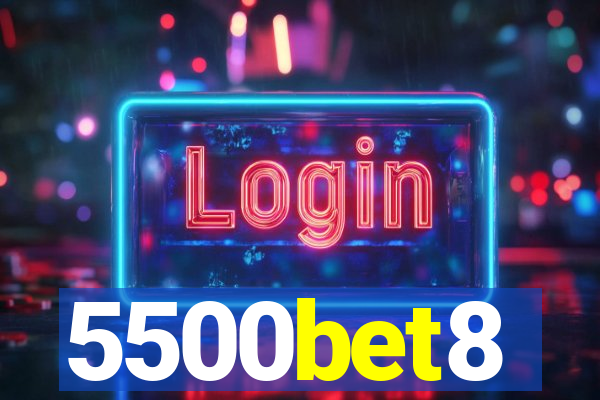 5500bet8