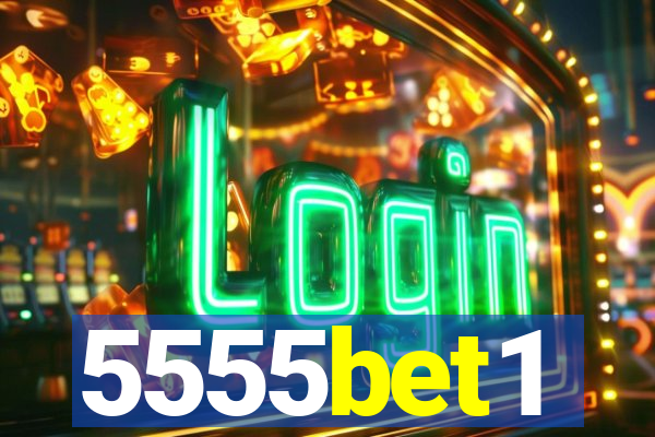5555bet1