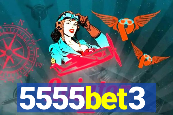 5555bet3