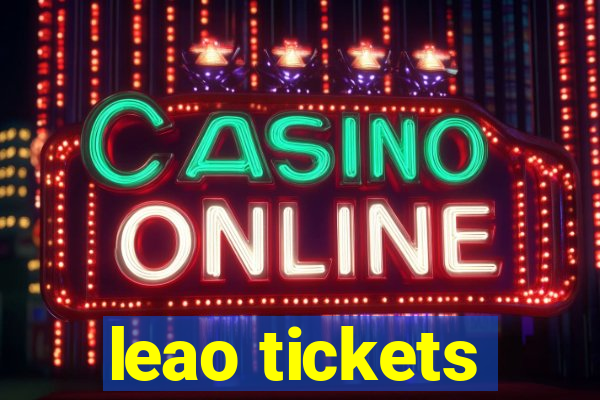 leao tickets