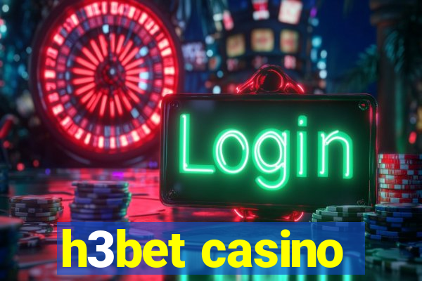 h3bet casino