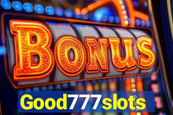 Good777slots