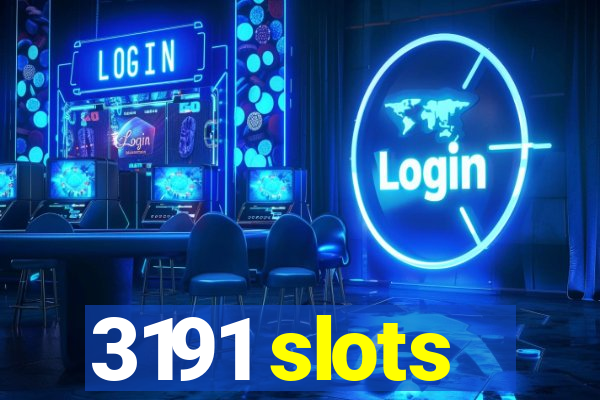 3191 slots