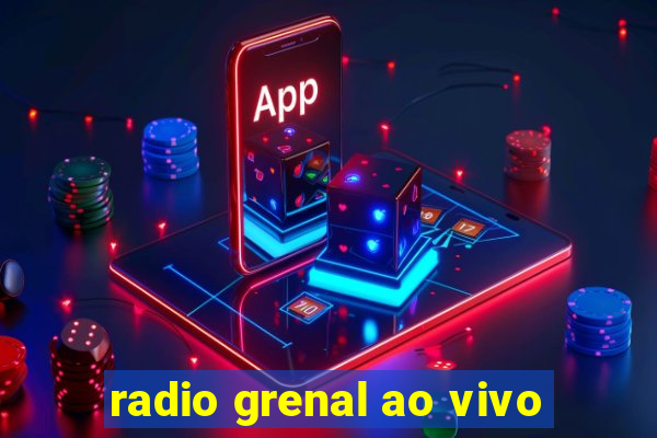 radio grenal ao vivo