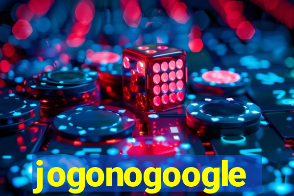 jogonogoogle
