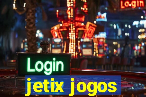 jetix jogos
