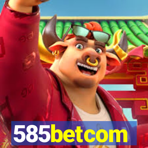 585betcom