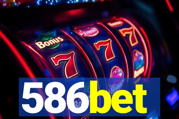 586bet