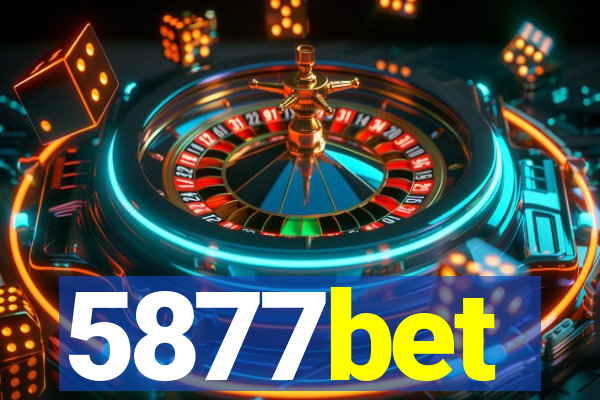 5877bet