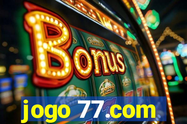 jogo 77.com