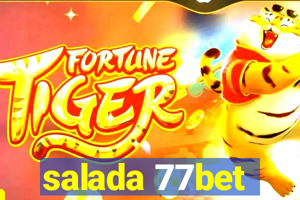salada 77bet