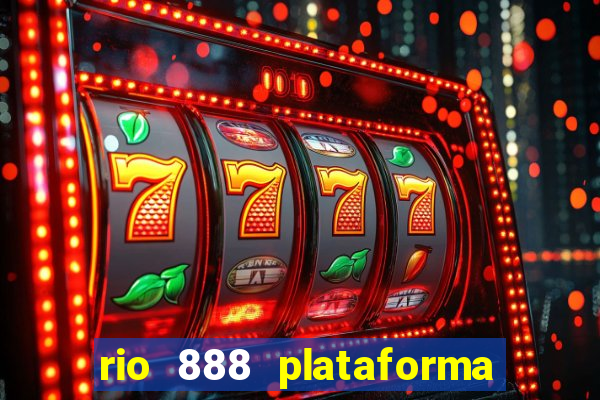 rio 888 plataforma de jogos