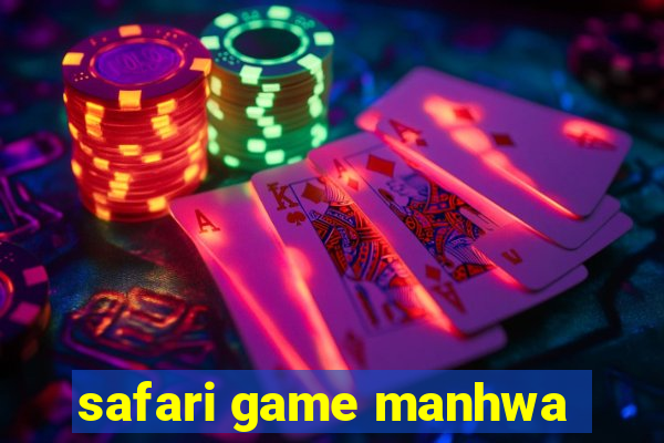 safari game manhwa