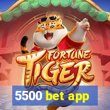 5500 bet app