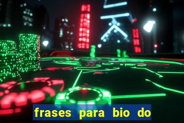 frases para bio do instagram de jogador