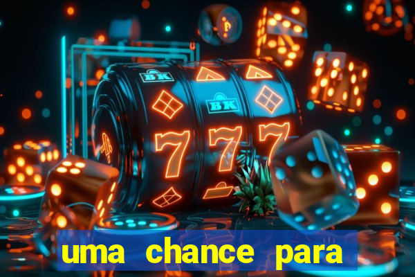 uma chance para lutar filme completo dublado