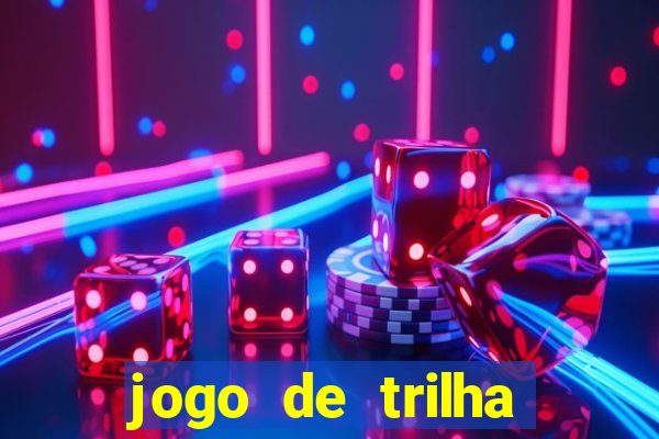 jogo de trilha para imprimir