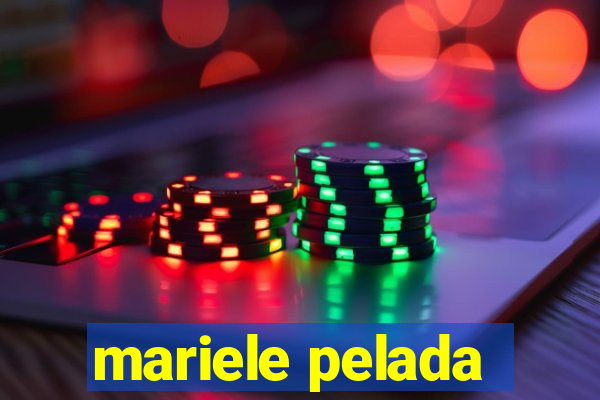 mariele pelada