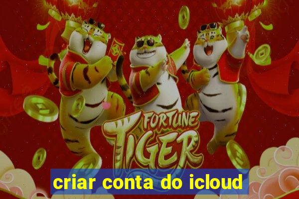 criar conta do icloud