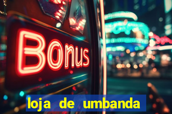 loja de umbanda perto de mim