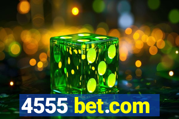 4555 bet.com