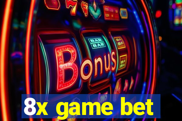8x game bet