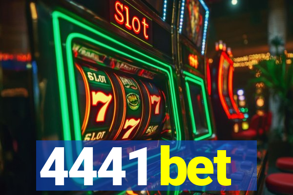4441 bet