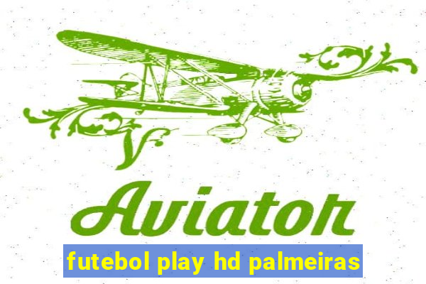 futebol play hd palmeiras