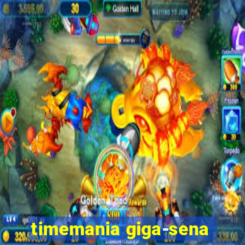 timemania giga-sena
