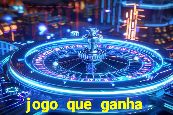 jogo que ganha dinheiro sem precisar depositar nada