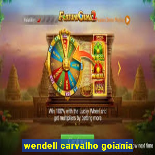 wendell carvalho goiania