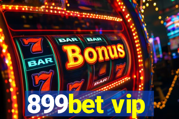 899bet vip
