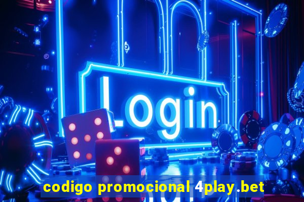 codigo promocional 4play.bet