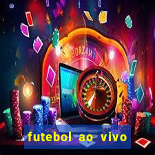 futebol ao vivo futebol muleke