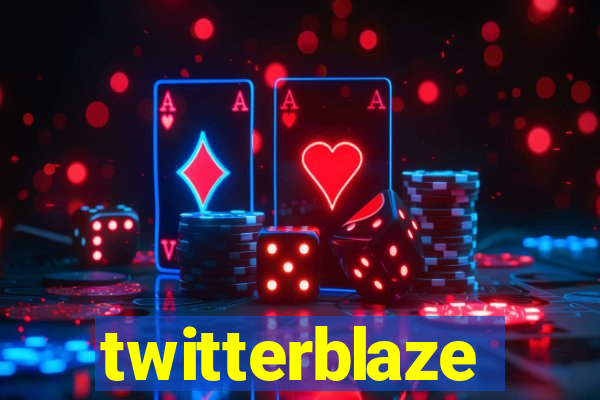 twitterblaze
