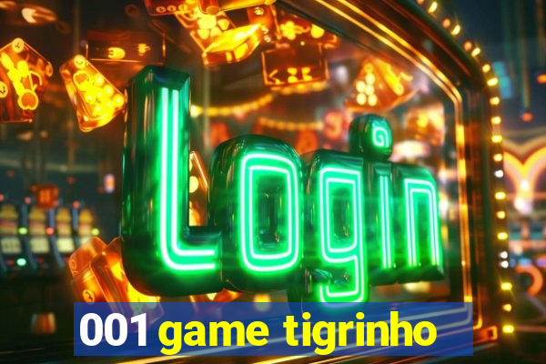 001 game tigrinho
