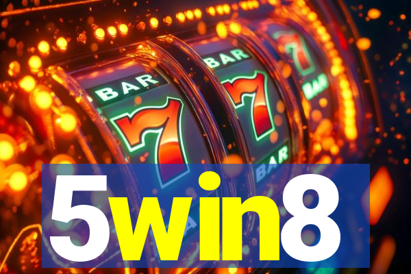 5win8