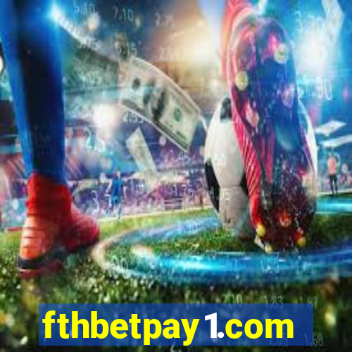 fthbetpay1.com