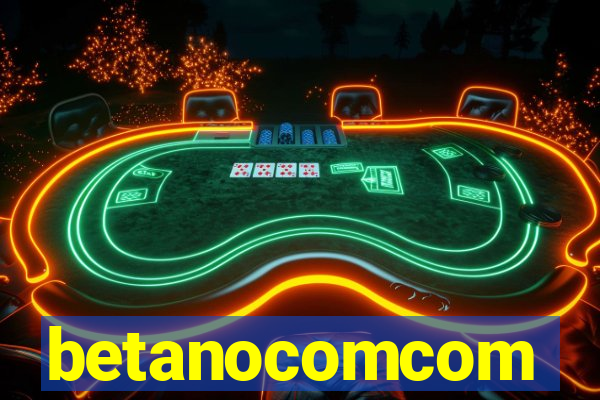 betanocomcom