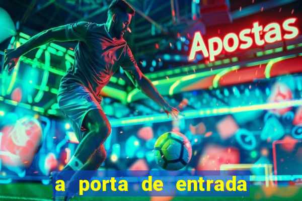 a porta de entrada do excluÃ­do